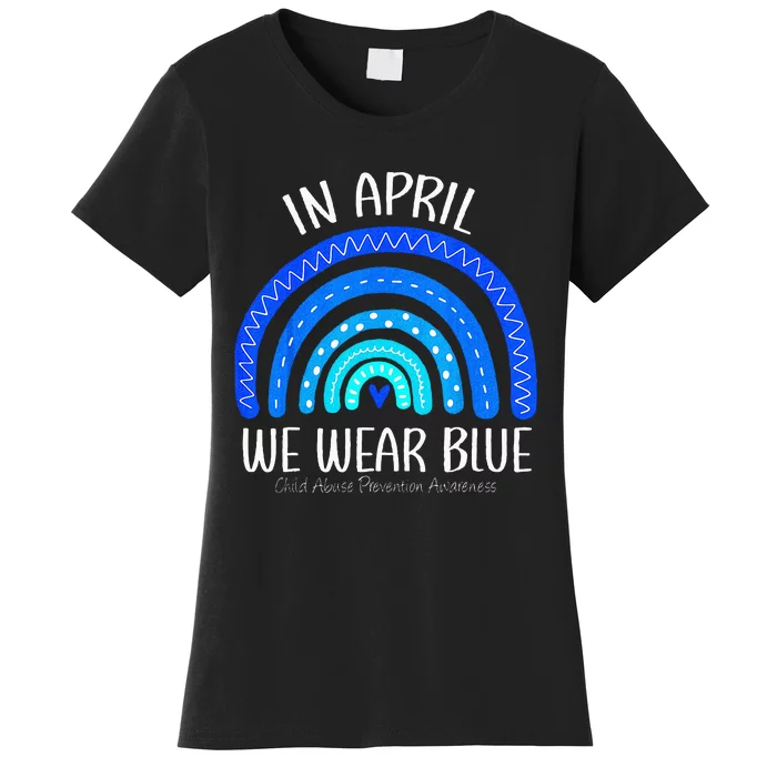 Rainbow April We Wear Blue Child Abuse Prevention Awareness Women's T-Shirt