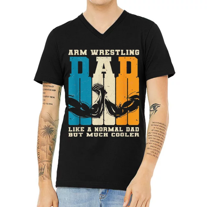 Retro Arm Wrestling Dad Normal Dad But Cooler Armwrestling V-Neck T-Shirt