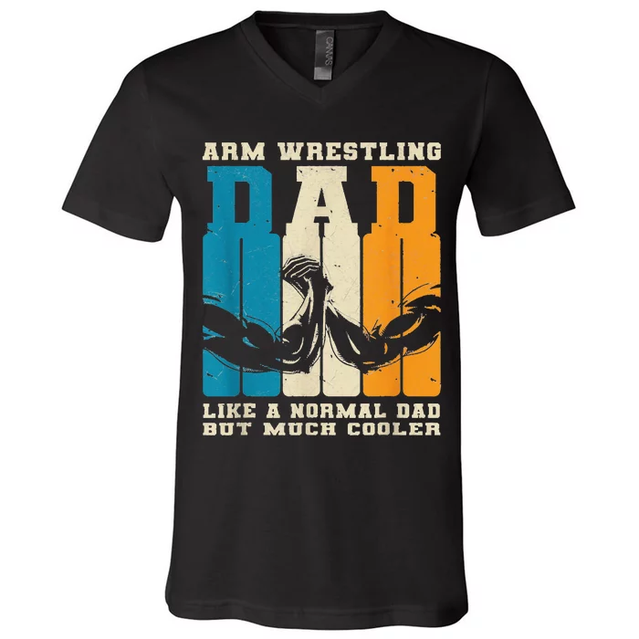 Retro Arm Wrestling Dad Normal Dad But Cooler Armwrestling V-Neck T-Shirt