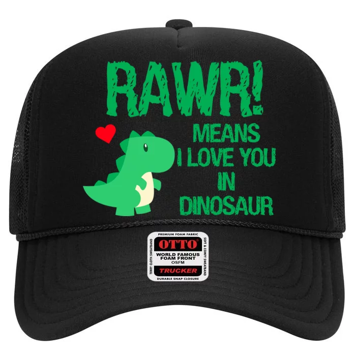 Rawr Means I Love You In Dinosaur High Crown Mesh Trucker Hat