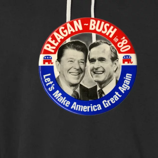 Reagan Bush 1980 Let's Make America Great Again Garment-Dyed Fleece Hoodie