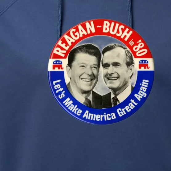 Reagan Bush 1980 Let's Make America Great Again Performance Fleece Hoodie