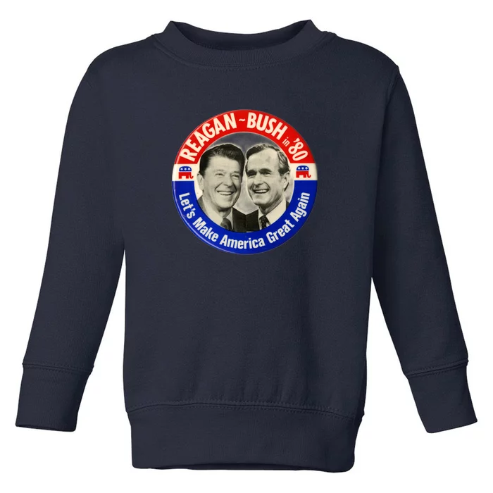 Reagan Bush 1980 Let's Make America Great Again Toddler Sweatshirt