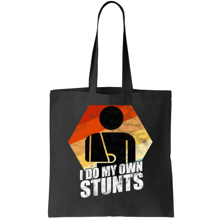 Retro Broken Arm I Do All My Own Stunts After Surgery Gift Tote Bag