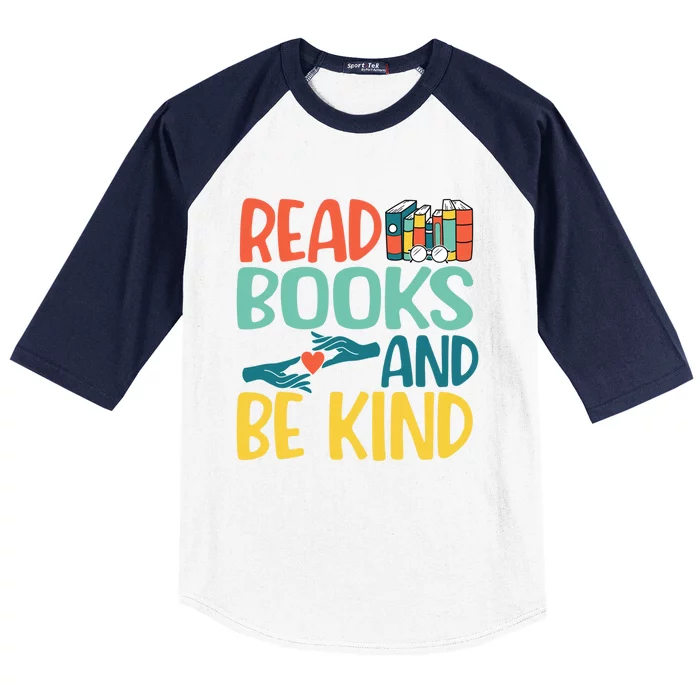 Read Books And Be Kind Reading Lover Bookaholic Bookworm Gift Baseball Sleeve Shirt