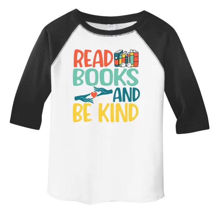 Read Books And Be Kind Reading Lover Bookaholic Bookworm Gift Toddler Fine Jersey T-Shirt