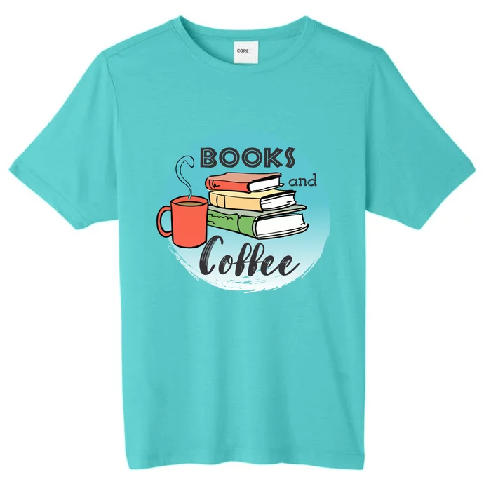 Reading Books And Coffee Bookaholilc Bookworm Reading Cool Gift ChromaSoft Performance T-Shirt