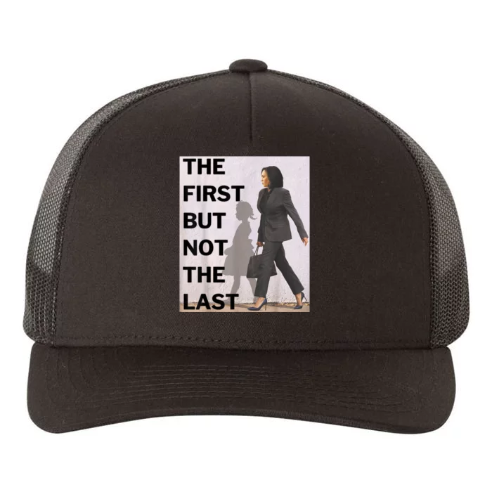 Ruby Bridges And Kamala Harris The First But Not The Last Yupoong Adult 5-Panel Trucker Hat