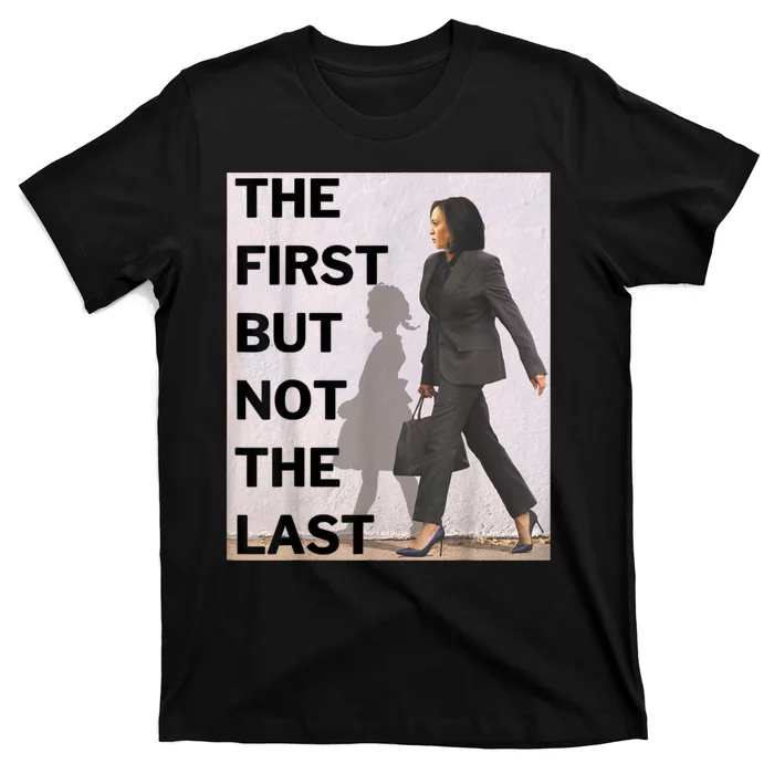 Ruby Bridges And Kamala Harris The First But Not The Last T-Shirt