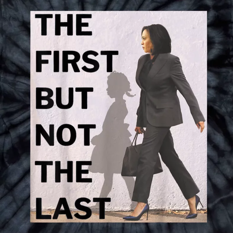 Ruby Bridges And Kamala Harris The First But Not The Last Tie-Dye T-Shirt