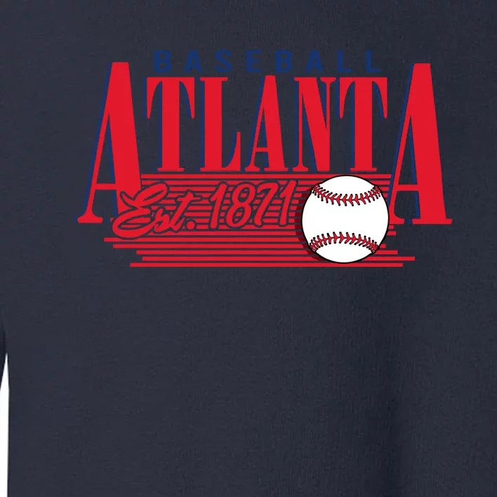 Retro Baseball Atlanta Est 1871 Toddler Sweatshirt