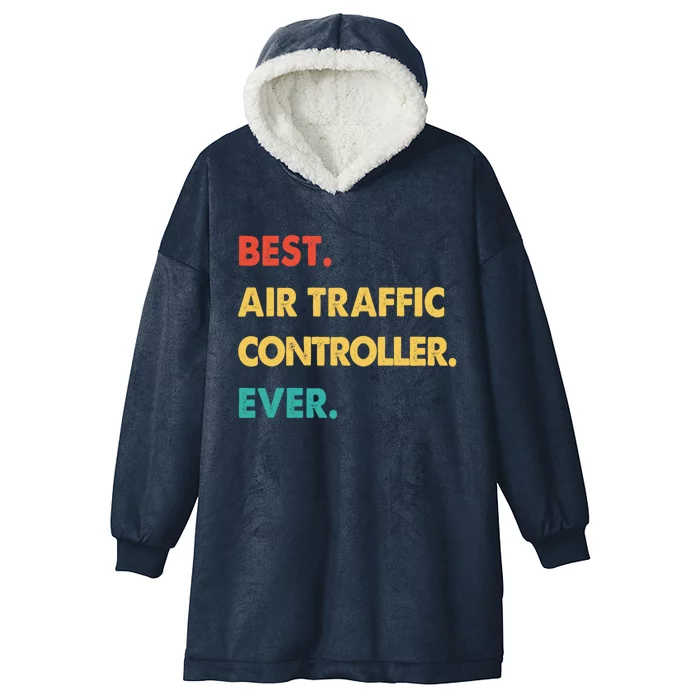 Retro Best Air Traffic Controller Ever Gift Hooded Wearable Blanket