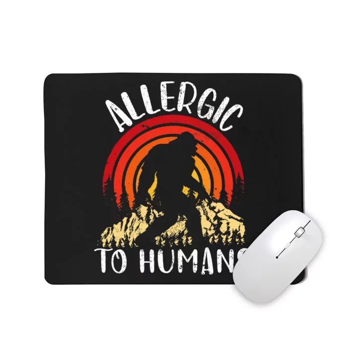 Retro Bigfoot Allergic To Humans Sasquatch For Introvert Mousepad