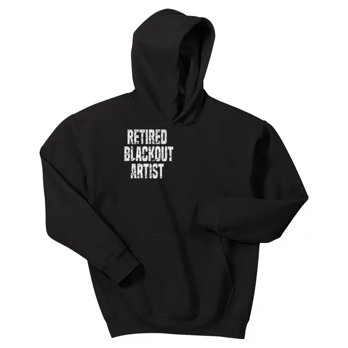 Retired Blackout Artist Alcohol Sobriety Kids Hoodie