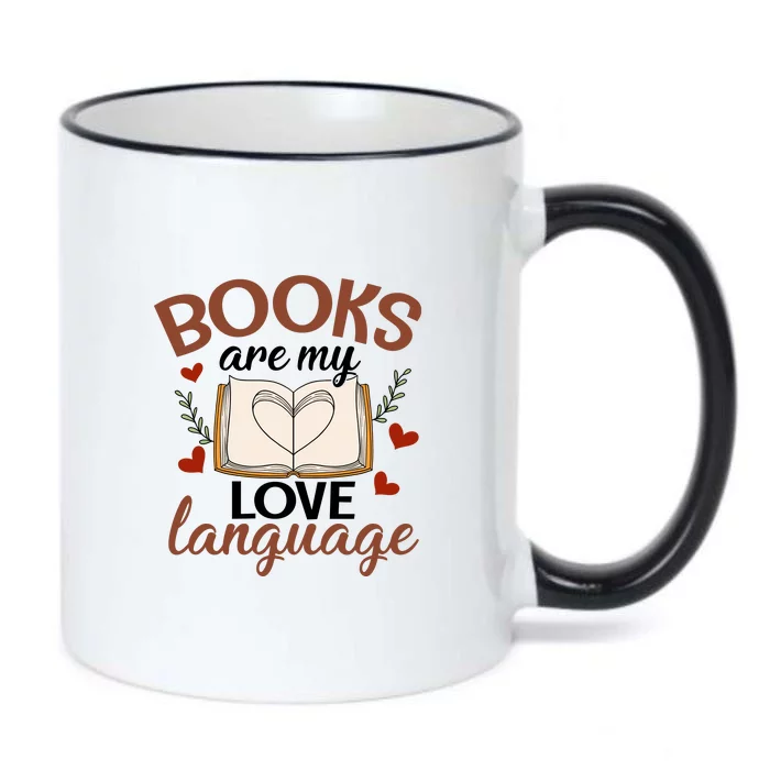 Reading Books Books Are My Love Language Gift Cute Reading Black Color Changing Mug