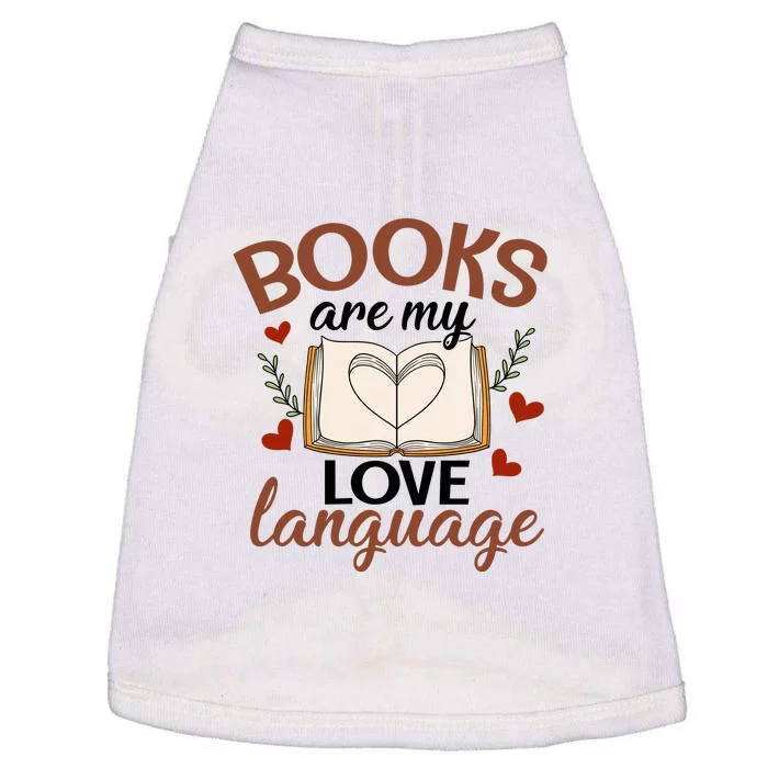 Reading Books Books Are My Love Language Gift Cute Reading Doggie Tank