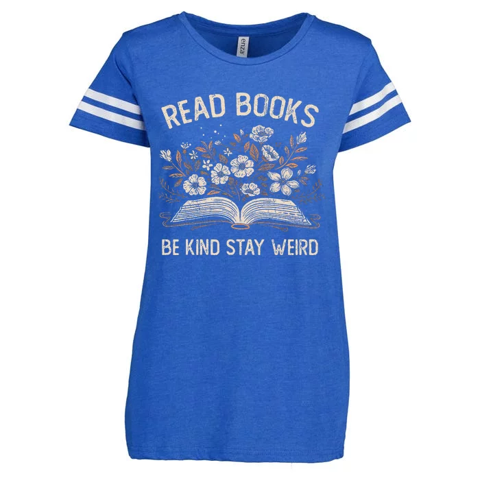 Read Books Be Kind Stay Weird Funny Flower Book Enza Ladies Jersey Football T-Shirt