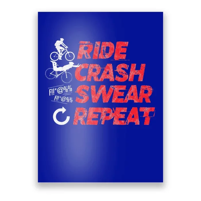 Ride Crash Swear Repeat Funny MTB Mountain Bike Cycling Poster