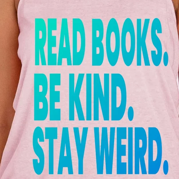 Read Books Be Kind Stay Weird Reading Great Gift Women's Knotted Racerback Tank