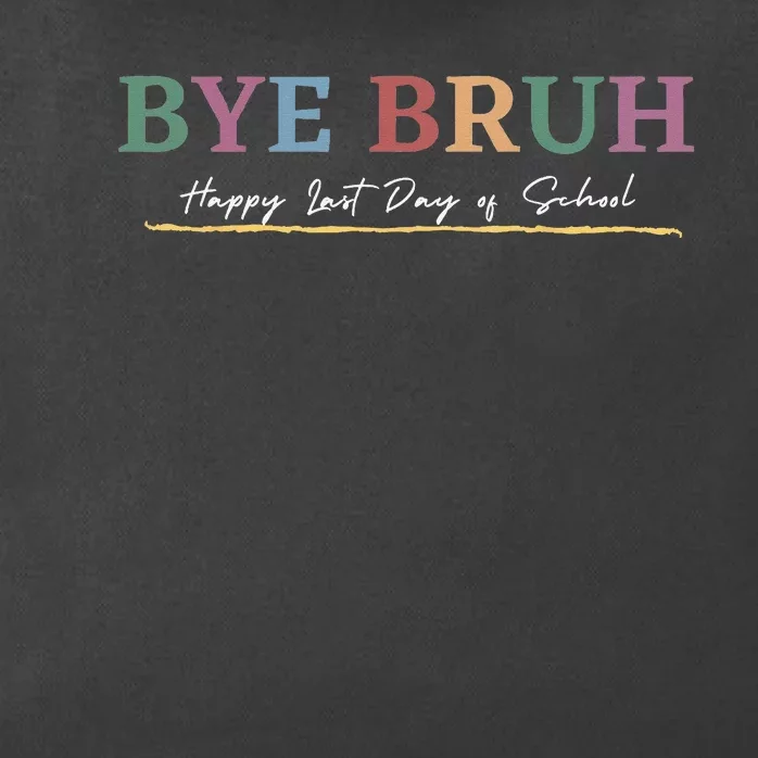 Retro Bye Bruh Teacher Gifthappy Last field Day of School Zip Tote Bag