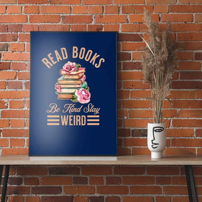 Read Books Be Kind Stay Weird Poster