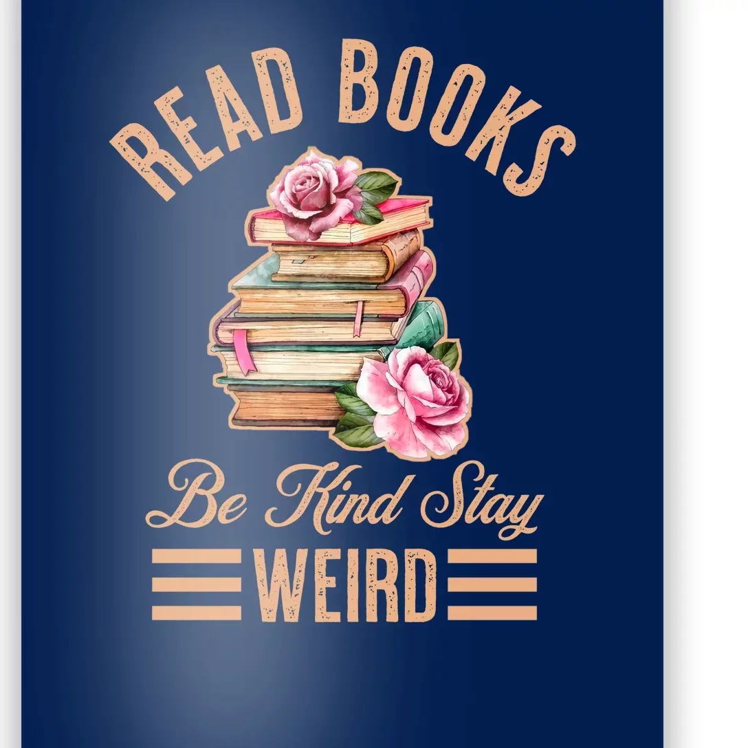 Read Books Be Kind Stay Weird Poster