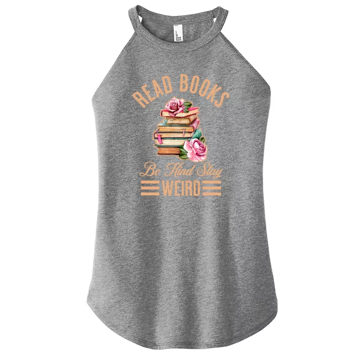 Read Books Be Kind Stay Weird Women’s Perfect Tri Rocker Tank