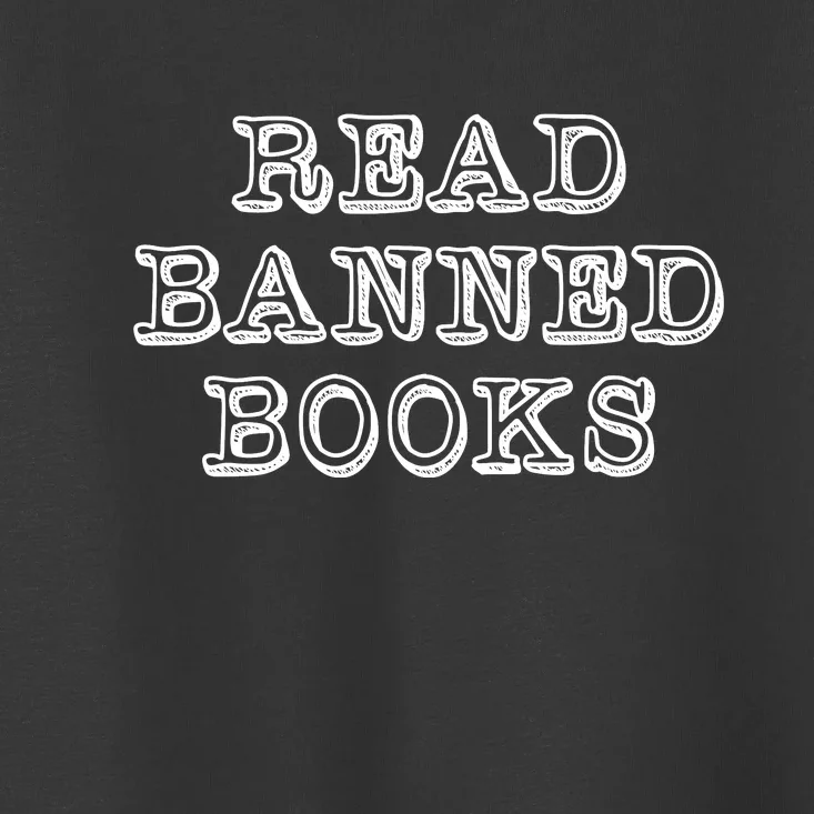 Read Banned Books Toddler T-Shirt