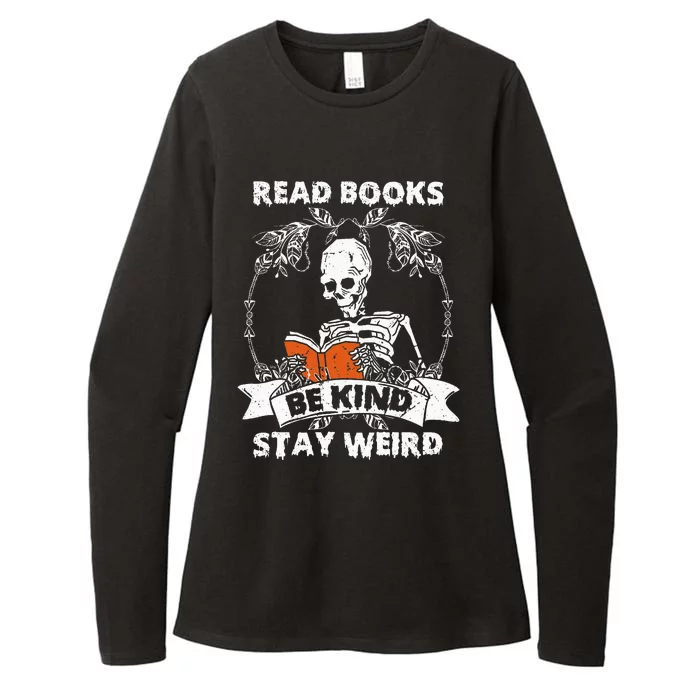 Read Books Be Kind Stay Weird Skeleton Reading Book Lover Womens CVC Long Sleeve Shirt