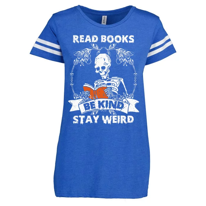 Read Books Be Kind Stay Weird Skeleton Reading Book Lover Enza Ladies Jersey Football T-Shirt