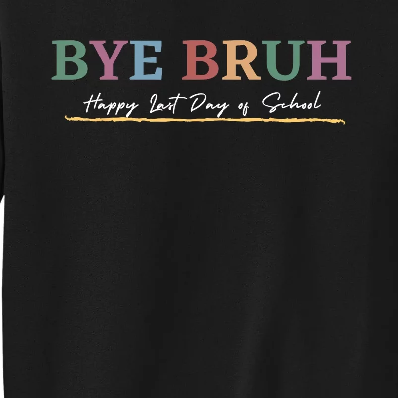 Retro Bye Bruh Teacher Gift Happy Last Field Day Of School Sweatshirt