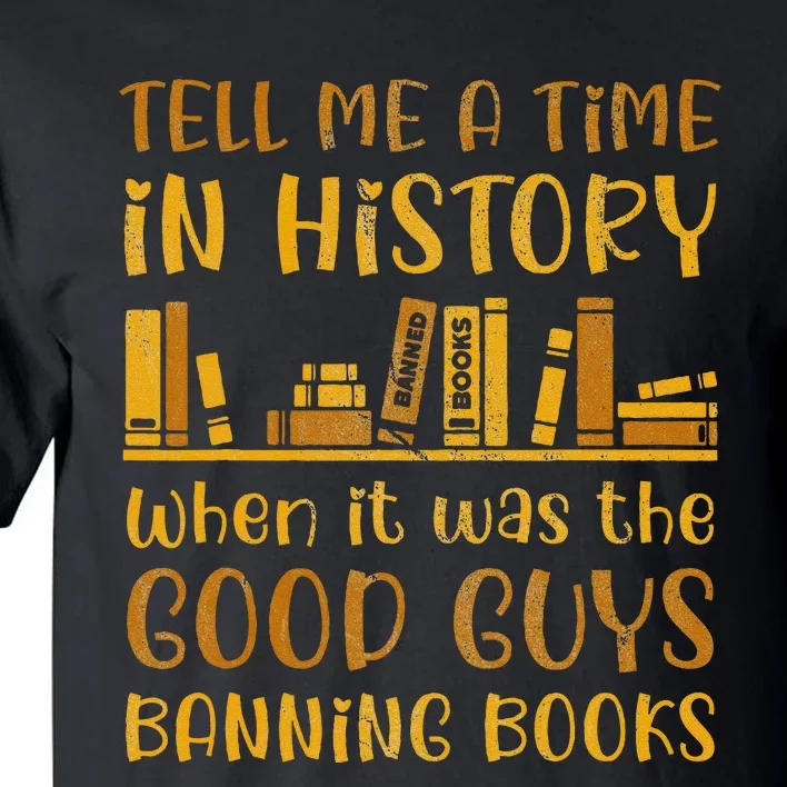 Reading Banned Books Book Lover Book Club Read Banned Books Tall T-Shirt