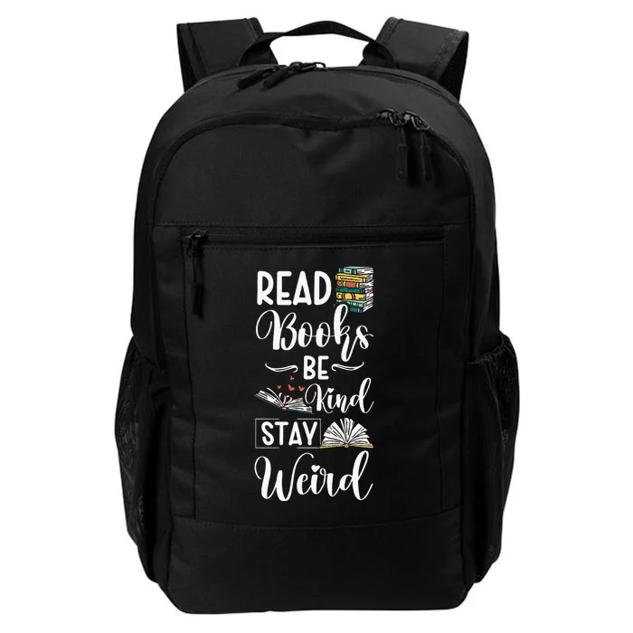 Read Books Be Kind Stay Weird Daily Commute Backpack