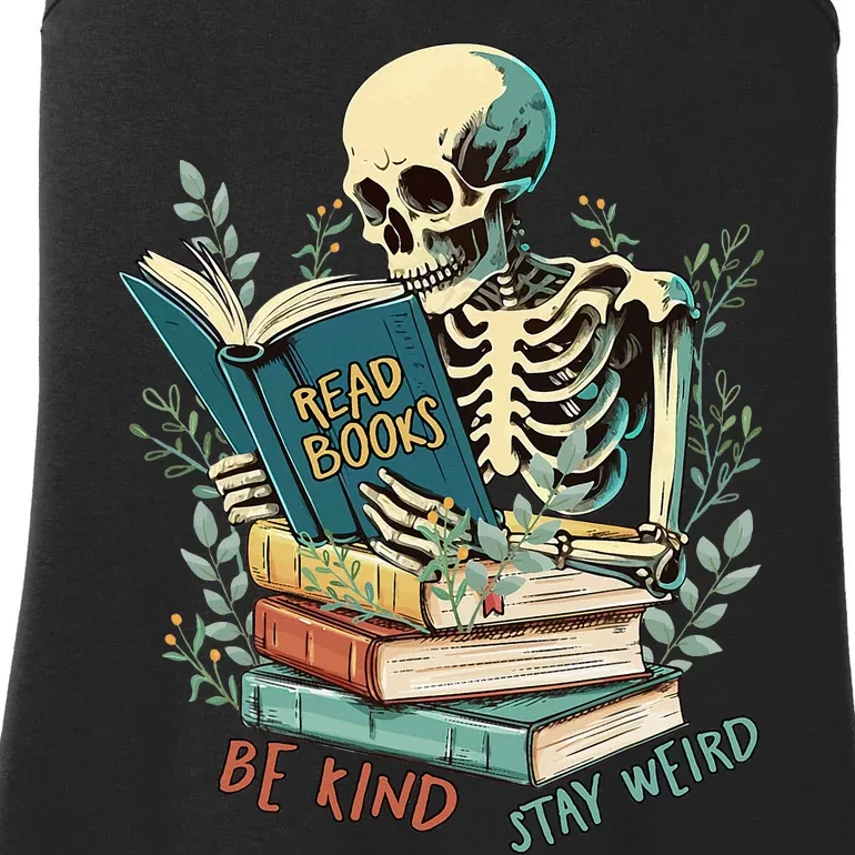 Read Books Be Kind Stay Weird Funny Skeleton Book Lover Ladies Essential Tank