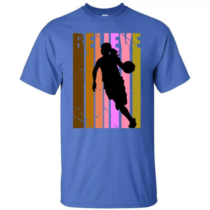 Retro Believe Basketball Player Team Coach Coaching Gift Tall T-Shirt