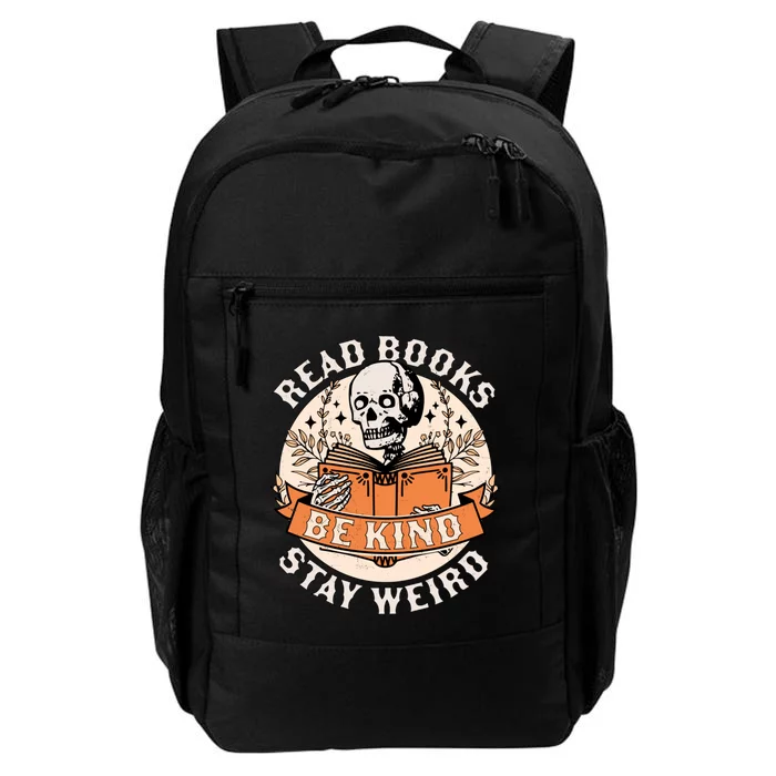 Read Books Be Kind Stay Weird Skeleton Reading Book Bookish Daily Commute Backpack