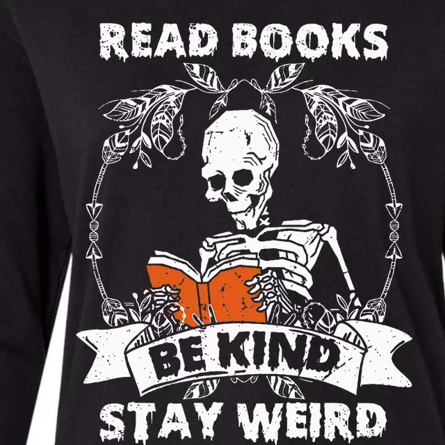 Read Books Be Kind Stay Weird Skeleton Reading Book Lover Womens Cotton Relaxed Long Sleeve T-Shirt