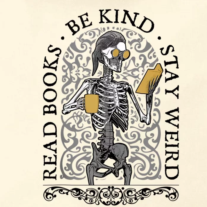 Read Books Be Kind Stay Weird Gothic Book Lover Skeleton Zip Tote Bag