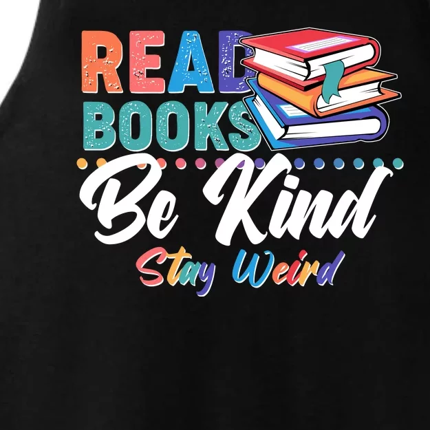 Read Books Be Kind Stay Weird Ladies Tri-Blend Wicking Tank