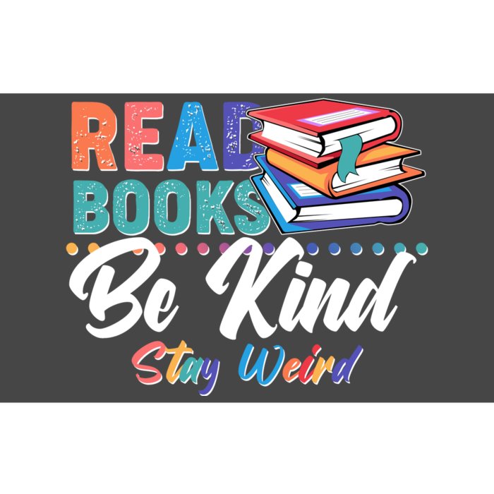 Read Books Be Kind Stay Weird Bumper Sticker