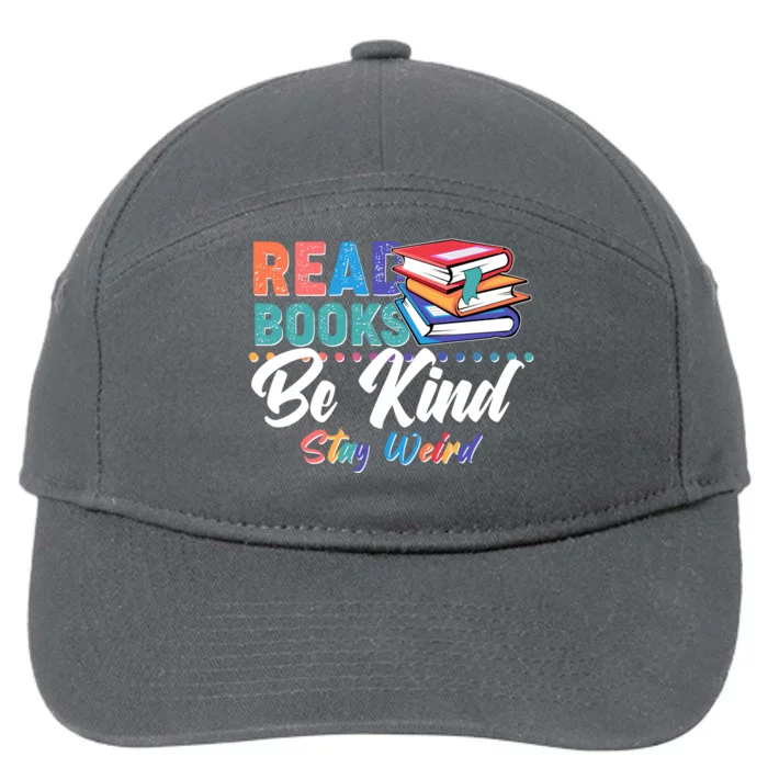 Read Books Be Kind Stay Weird 7-Panel Snapback Hat