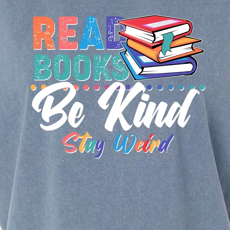 Read Books Be Kind Stay Weird Garment-Dyed Women's Muscle Tee