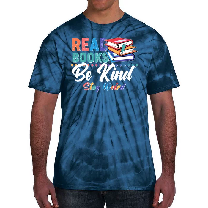 Read Books Be Kind Stay Weird Tie-Dye T-Shirt