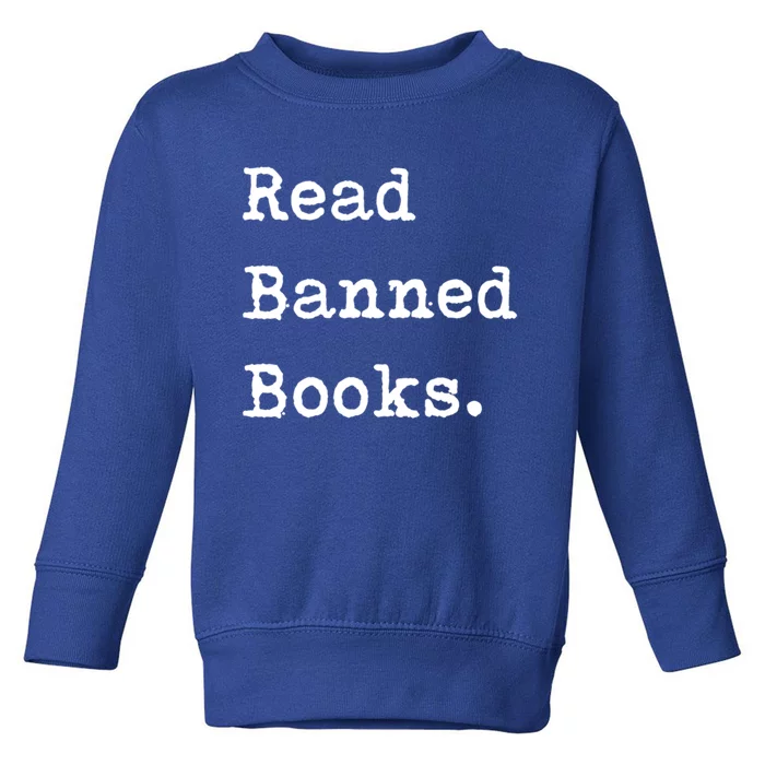 Read Banned Book Funny Reading For Readers Gift Toddler Sweatshirt