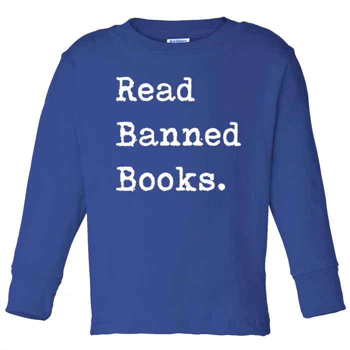 Read Banned Book Funny Reading For Readers Gift Toddler Long Sleeve Shirt