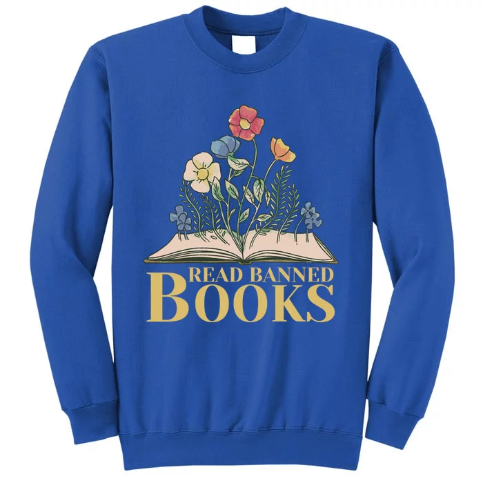 Read Banned Books Meaningful Gift Tall Sweatshirt