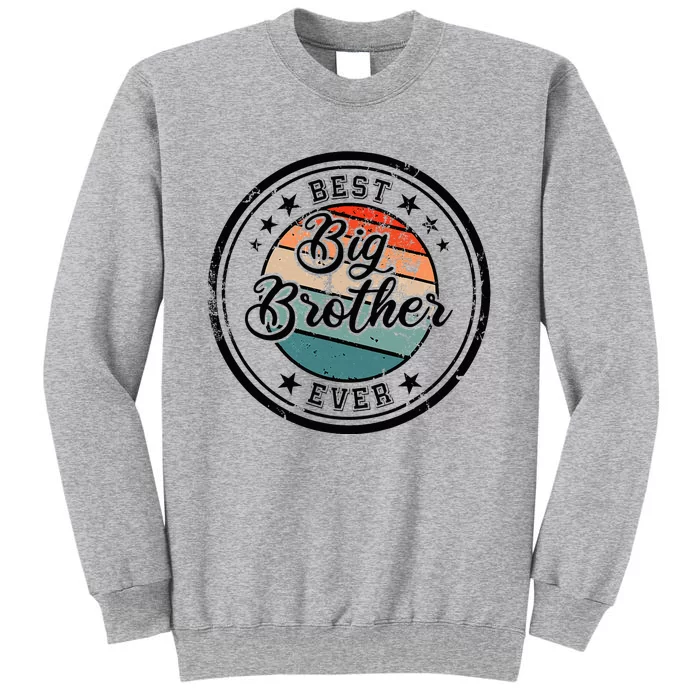 Retro Best Big Brother Ever Big Brother Tall Sweatshirt