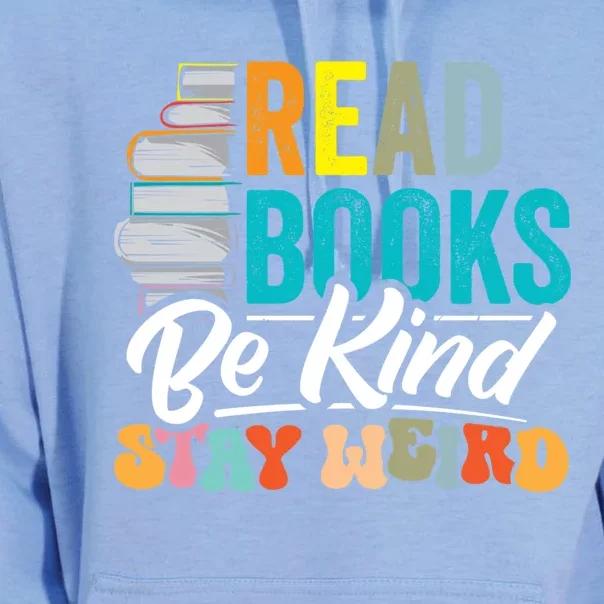 Read Books Be Kind Stay Weird Bookworms Book Lover Gift Unisex Surf Hoodie