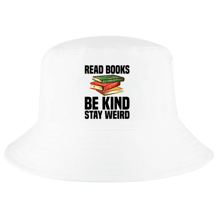 Read Books Be Kind Stay Weird Funny Bookish Nerd Worm Lover Gift Cool Comfort Performance Bucket Hat