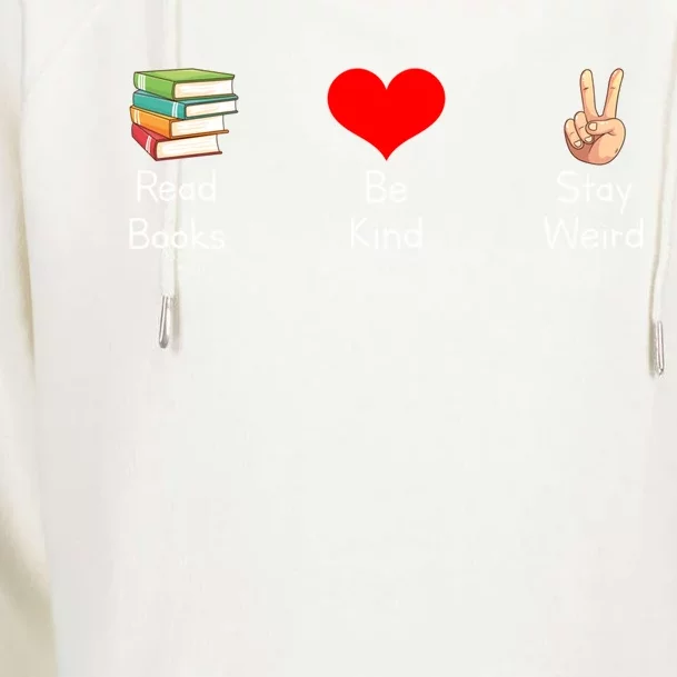 Read Books Be Kind Stay Weird Funny Bookish Nerd Worm Saying Cute Gift Womens Funnel Neck Pullover Hood